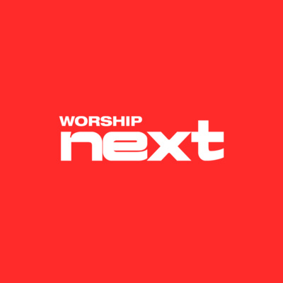 Worship Next - Lucas Nacif | Worship Movement