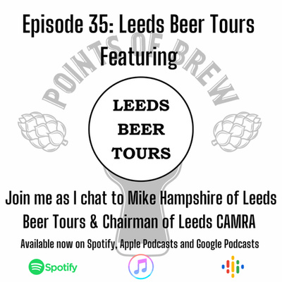 Episode 35: Leeds Beer Tours 