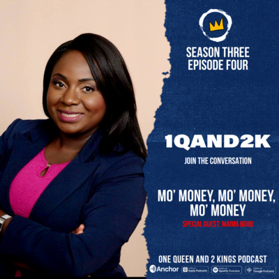 Mo’ Money, Mo’ Money, Mo’ Money special guest Maima Noibi S3E4