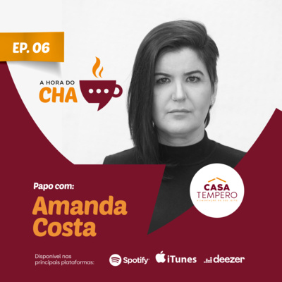 #06 - Equidade de gêneros e inclusão da diversidade no ambiente corporativo (Com Amanda Costa)