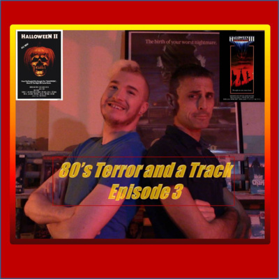 80's Terror and a Track Episode 3: Halloween II and Halloween III: Season of the Witch