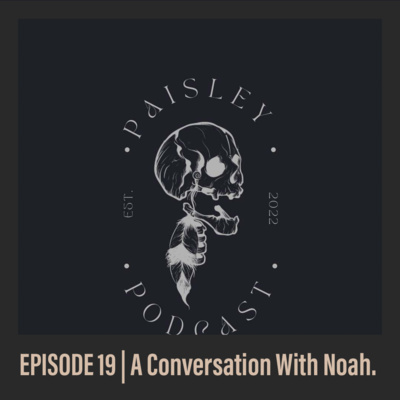 Paisley Podcast