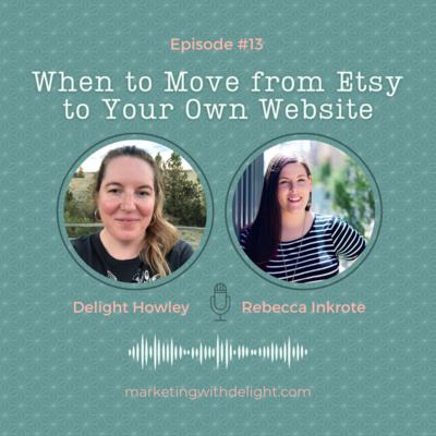 When to Move from Etsy to Your Own Website with Rebecca Inkrote