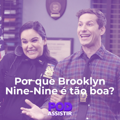 Por que Brooklyn Nine-Nine é tão boa?