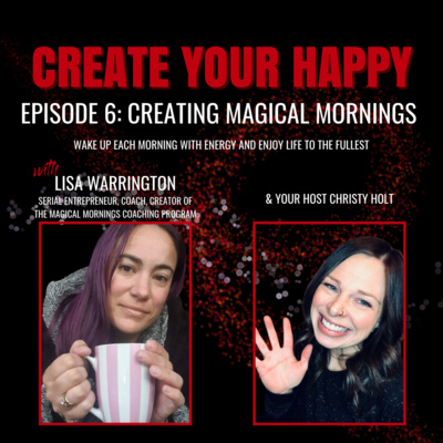 Creating Magical Mornings (with Lisa Warrington)