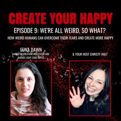 We're All Weird, So What? (with Luna Dawn)