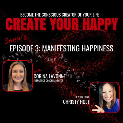 Manifesting Happiness (with Corina LaVonne)