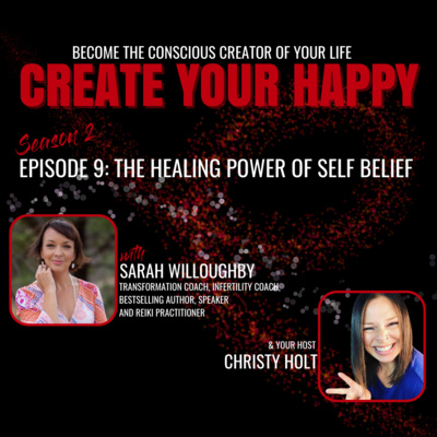 The Healing Power of Self Belief (with Sarah Willoughby)