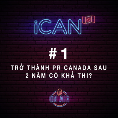 #1: Trở thành PR sau 2 năm ở Canada liệu có khả thi? #1: Trở thành PR sau 2 năm ở Canada liệu có khả thi?