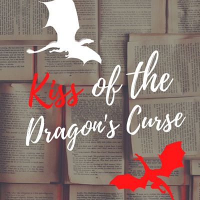 Kiss of the Dragon's Curse: Episode 1