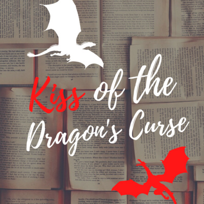 Kiss of the Dragon's Curse: Episode 2