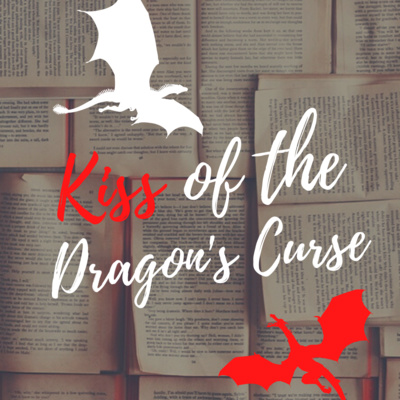 Kiss of the Dragon's Curse: Episode 3