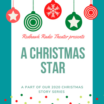 2020 Christmas Story Series- A Christmas Star