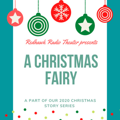 2020 Christmas Story Series- A Christmas Fairy