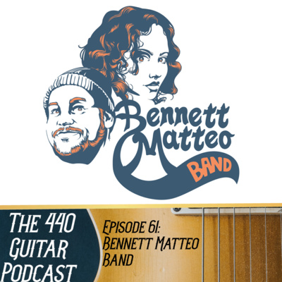 Episode 61: Bennett Matteo Band