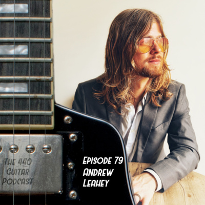 Episode 79: Andrew Leahey