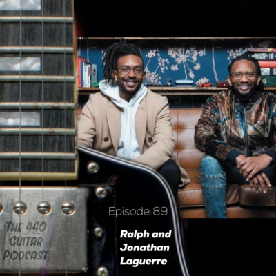 Episode 89: Ralph & Jonathan Laguerre