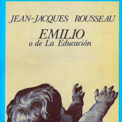 Emilio, o de La Educación JeanJacques Rousseau by Crónicas Lunares
