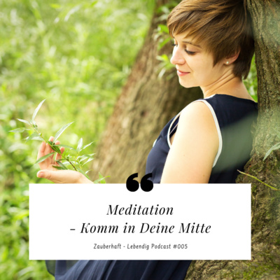 Meditation - Komm in Deine Mitte