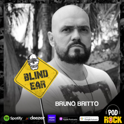 Podrock Blind Ear #013 - Testando Bruno Britto