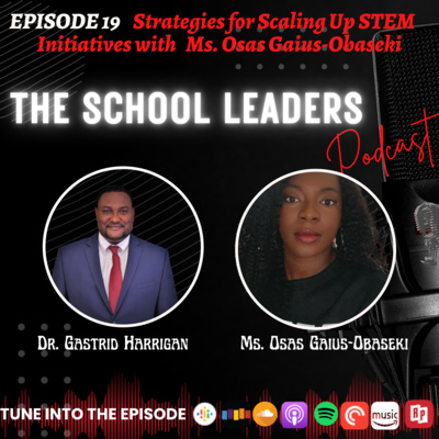 19. Strategies for Scaling Up STEM Initiatives with Ms. Osas Guis-Obaseki