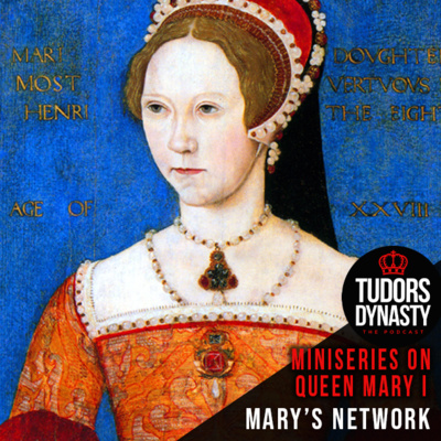 Miniseries on Queen Mary I: Mary's Network (Queens Series)