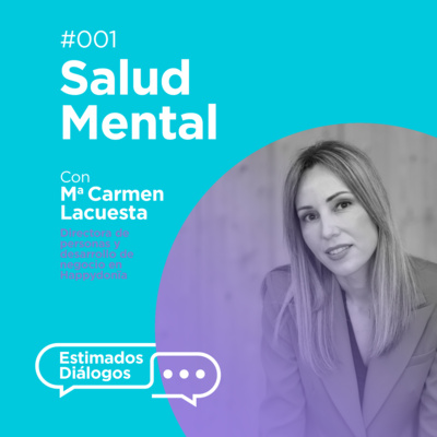 1x01 | Dialogamos sobre Salud Mental con Elena Gómez y MªCarmen Lacuesta de Happÿdonia 1x01 | Dialogamos sobre Salud Mental con Elena Gómez y MªCarmen Lacuesta de Happÿdonia