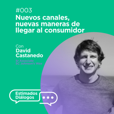 1x03 | Dialogamos sobre nuevas formas de llegar al consumidor con Paula López y David Castanedo de SC Johnson’s. 1x03 | Dialogamos sobre nuevas formas de llegar al consumidor con Paula López y David Castanedo de SC Johnson’s.