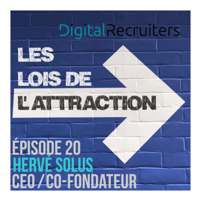 #20 - Hervé Solus, CEO & fondateur de l'ATS DigitalRecruiters