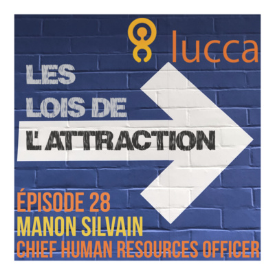 #28 - Manon Silvain, Chief Human Resources Officer chez Lucca, SIRH à la carte