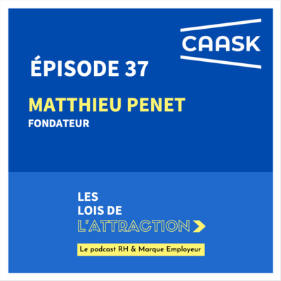 #37 - Matthieu Penet, fondateur de CAASK (et de YAGGO)