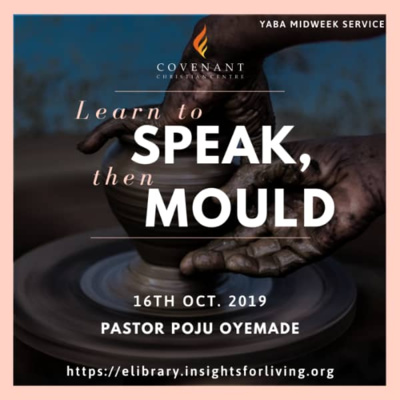 Learn to Speak, Then Mould