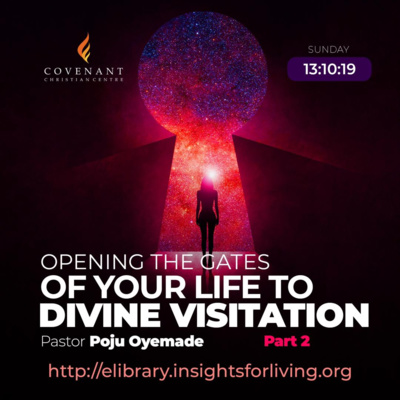 Opening The Gates Of Your Life To Divine Visitation (PT2)