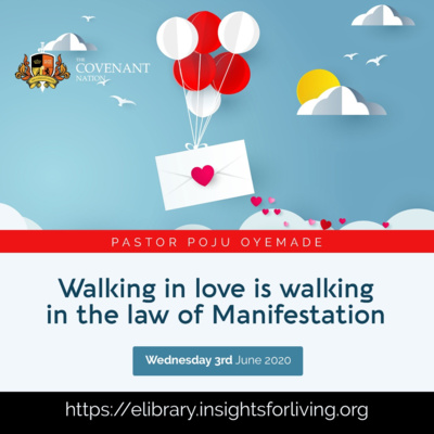 Walking In Love Is Walking In The Law Of Manifestation