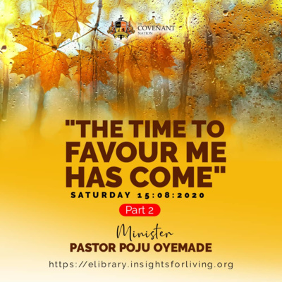 Time To Favour Has Come PT.2