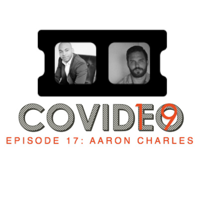 #17 Covid-eo Chats: Aaron Charles on problem-solving to capitalize on market downturn