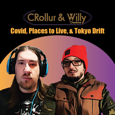 Overtime - Covid, Places to Live, and Tokyo Drift episode artwork