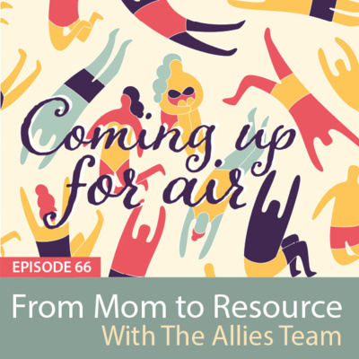 Podcast #66 From Mother to Resource — with Cheryl Juaire