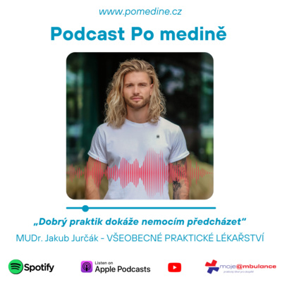 #20 VŠEOBECNÉ PRAKTICKÉ LÉKAŘSTVÍ – MUDr. Jurčák: „Dobrý praktik dokáže nemocím předcházet“ episode artwork