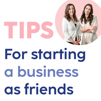 Tips for Starting A Business As Friends