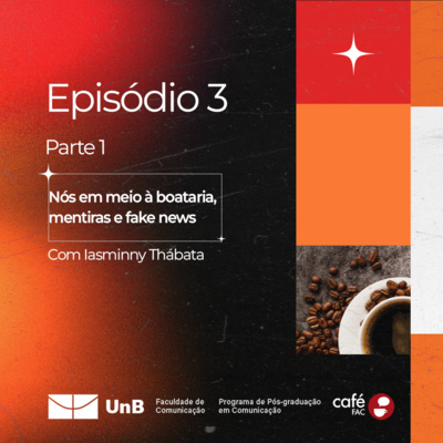 Café FAC: "Nós em meio à boataria, mentiras e fake news" - Melhores momentos (Parte 1)