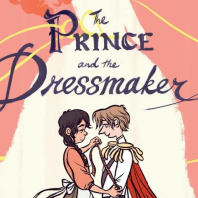 The Prince and the Dressmaker by Jen Wang