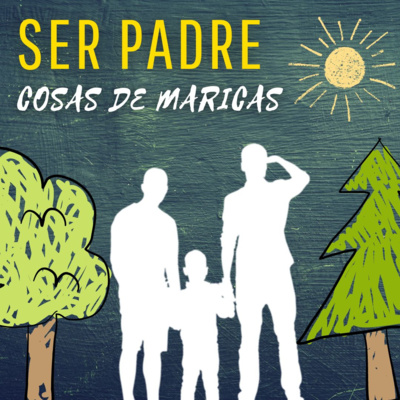 Ep.17 "Ser Padre" por Alvarito V.