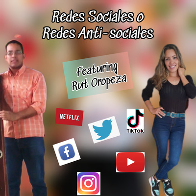 E4 | REDES SOCIALES O REDES ANTI-SOCIALES, CULTURA ADOLESCENTE, RETOS VIRALES FEAT RUT OROPEZA