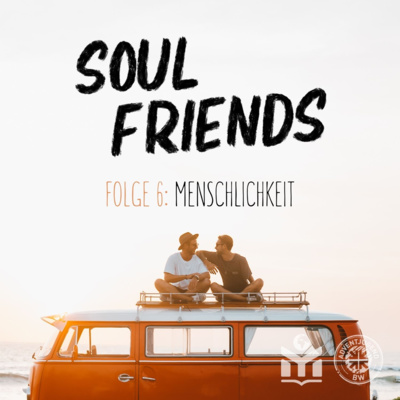 Soul Friends - 15 Minuten für Dich und Gott