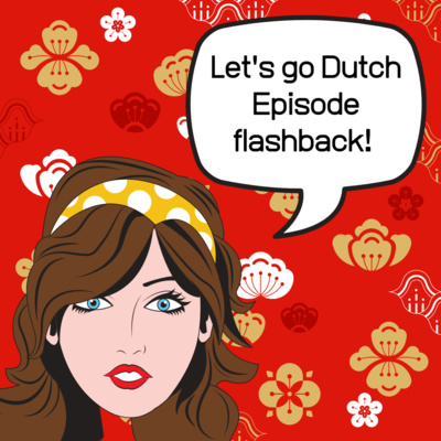 Let's Go Dutch - Episode Flashback 