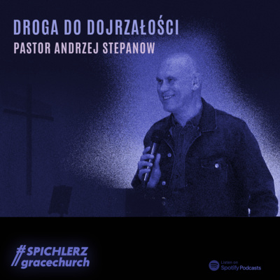 Droga do dojrzałości. Pastor A. Stepanow episode artwork