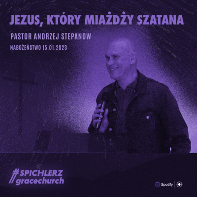 Jezus, który miażdży szatana. Pastor A. Stepanow episode artwork