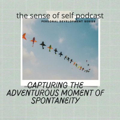 The Sense of Self Podcast: Personal Development Series