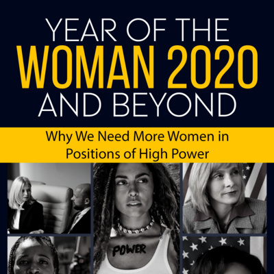 100 Years of Women’s Suffrage... Intro to the book; “Year of the Woman 2020 - Why We Need More... (Sneak Peek Ch. 7) Read by Olivia Friedman